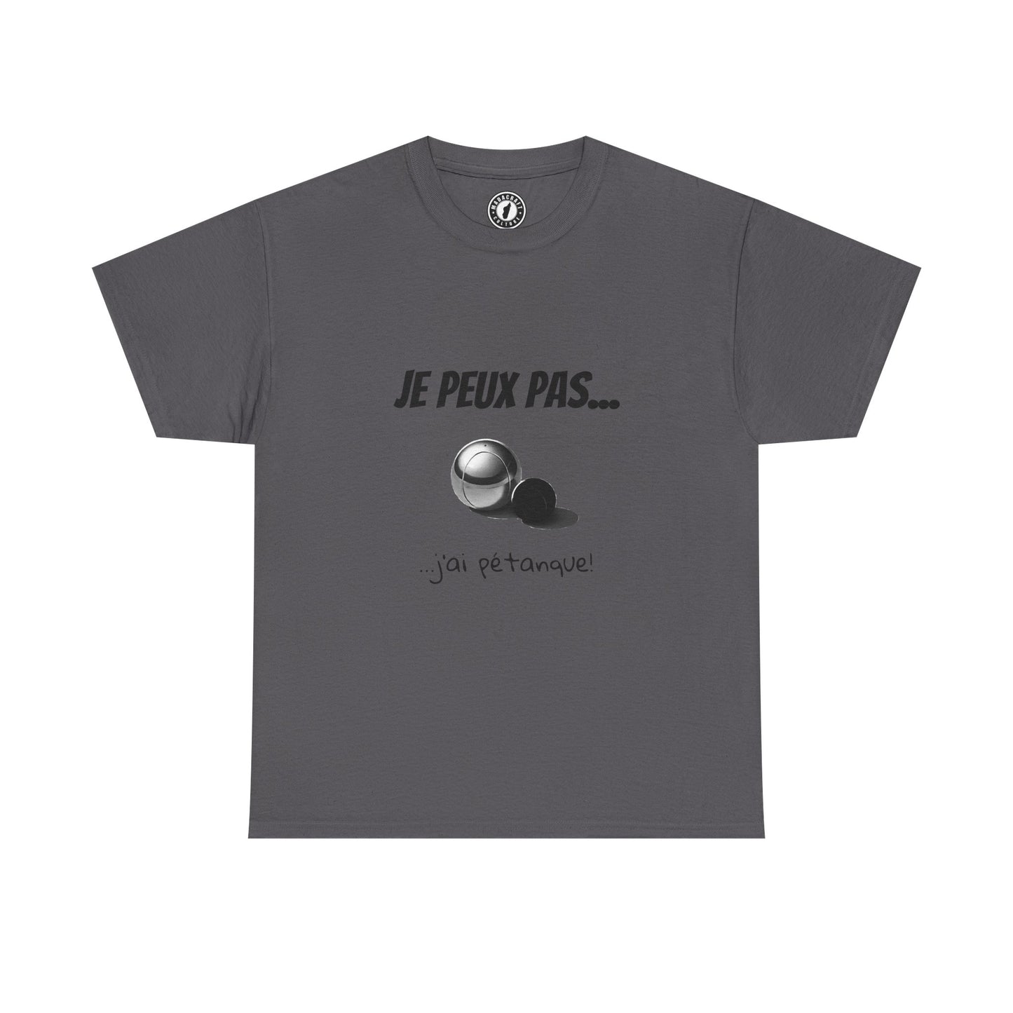 T-Shirt "Je peux pas, j’ai pétanque" – L’Humour au Service du Style !