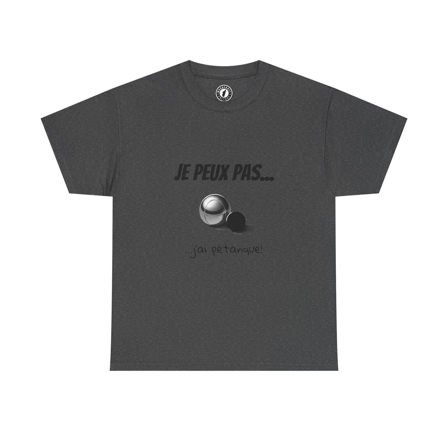 T-Shirt "Je peux pas, j’ai pétanque" – L’Humour au Service du Style !