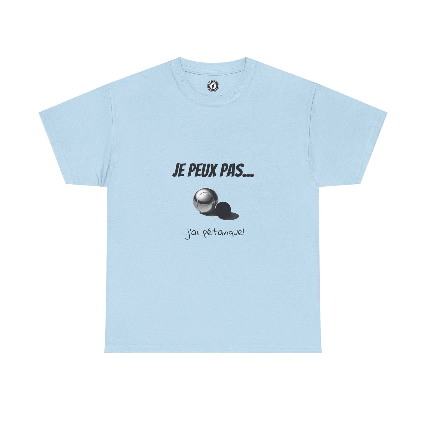 T-Shirt "Je peux pas, j’ai pétanque" – L’Humour au Service du Style !