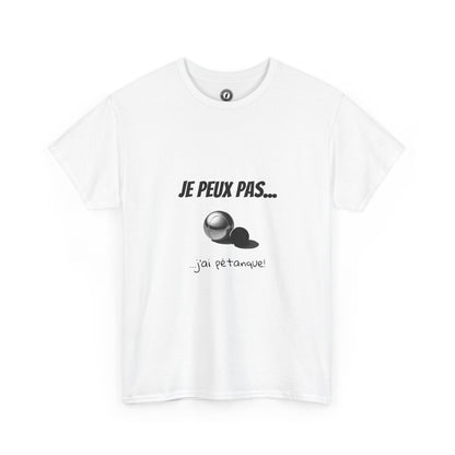 T-Shirt "Je peux pas, j’ai pétanque" – L’Humour au Service du Style !