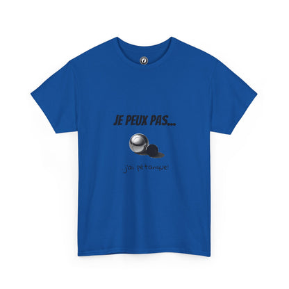 T-Shirt "Je peux pas, j’ai pétanque" – L’Humour au Service du Style !